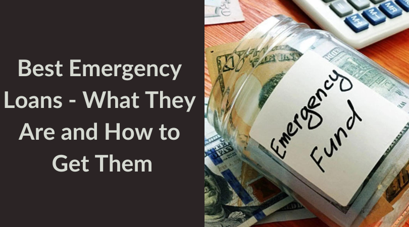 Best Emergency Loans - What They Are and How to Get Them